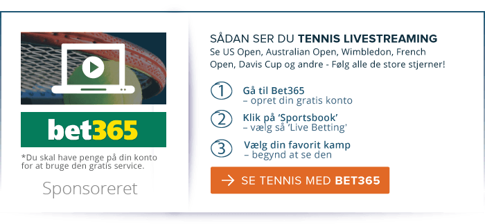 Dansk Tennis live streaming bet365